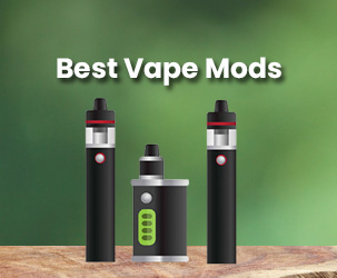 Top 10 Best Vape Mods to Buy in 2022