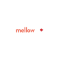 Mellow