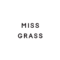 Miss Grass